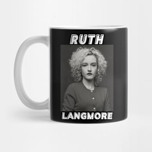 Ruth Langmore Mug